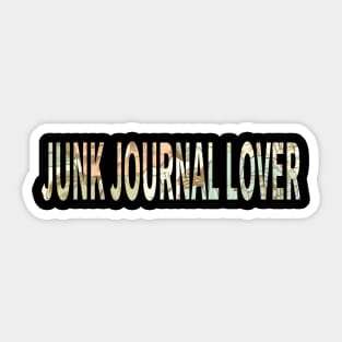 Junk Journal Lover Sticker